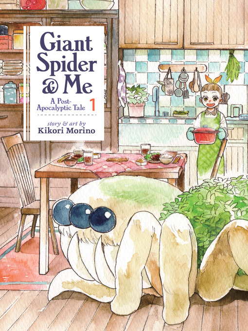 Title details for Giant Spider & Me: A Post-Apocalyptic Tale, Volume 1 by Kikori Morino - Available